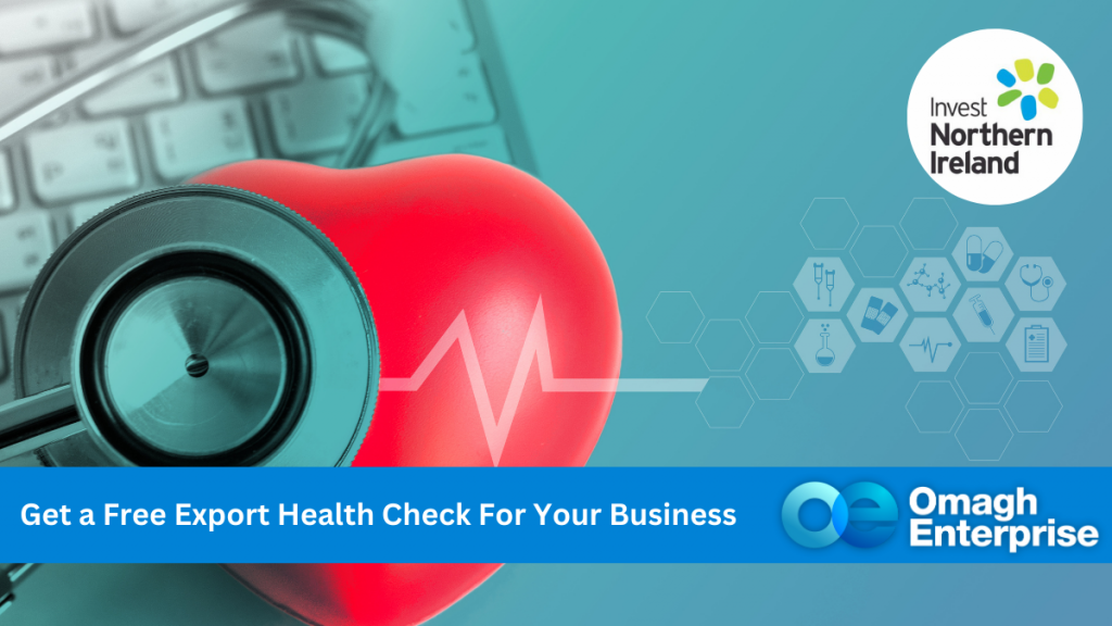 A stylised laptop, with a red heart shape, with monitoring device on top. A heart beat symbol on top. Blue banner with white text. "Get a Free Export Health Check For Your Business" Omagh Enterprise logo on banner.