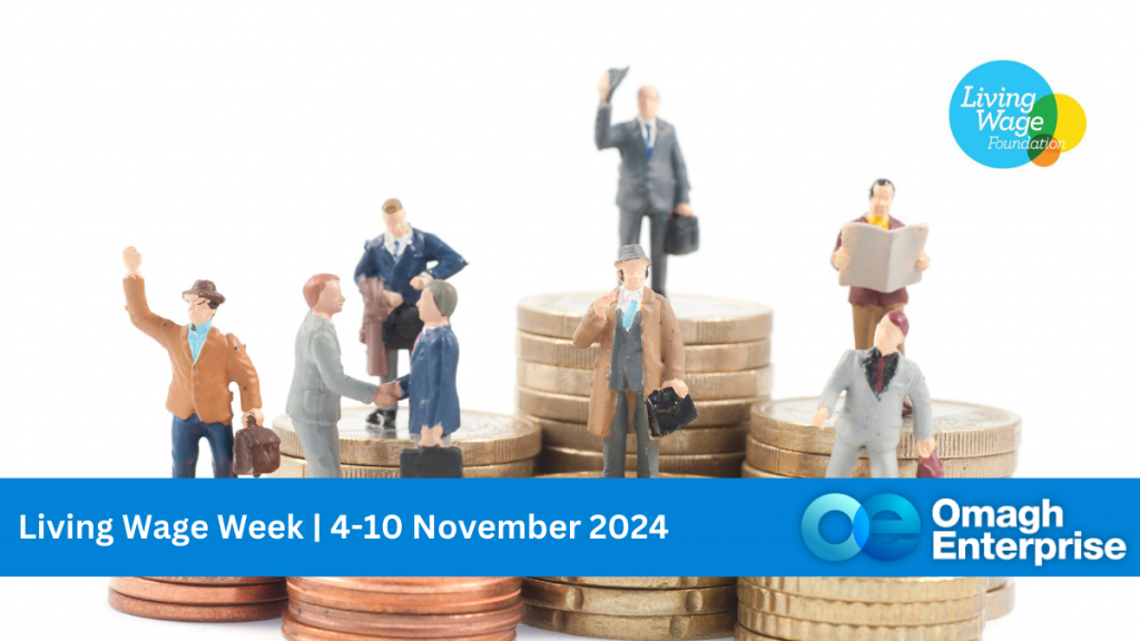 Miniature figures of professionals standing on stacks of coins, promoting Living Wage Week from 4-10 November 2024, with Omagh Enterprise and Living Wage Foundation logos