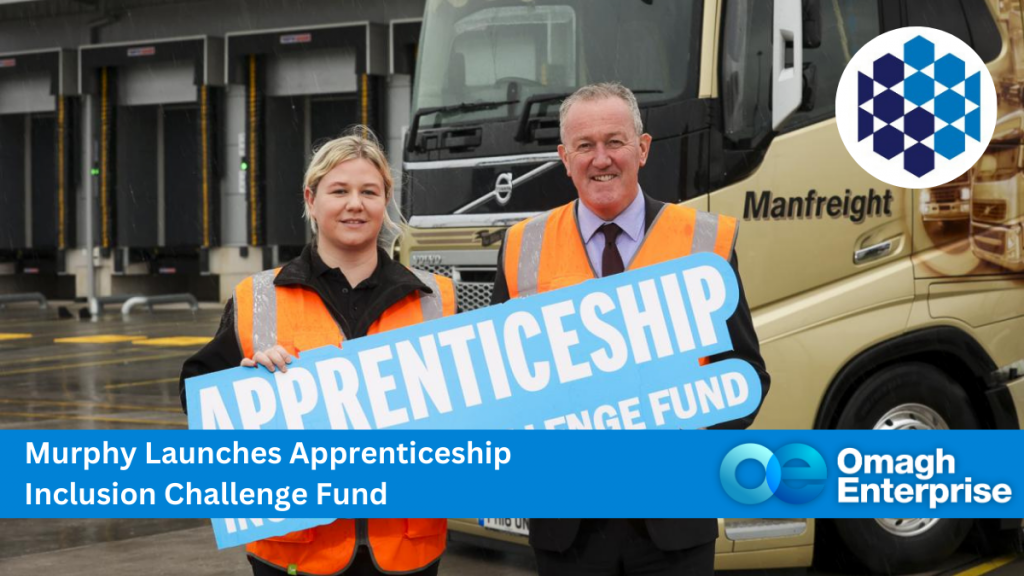 Economy Minister Conor Murphy pictured with Kate Acheson, Compliance Officer with Manfreight who recently completed a higher level apprenticeship.