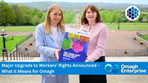 Economy Minister Dr Caoimhe Archibald is pictured at Parliament Buildings with the Department's independent expert on Good Jobs, Dr Lisa Wilson from the Nevin Economic Research Institute. Title - "Major Upgrade to Workers’ Rights Announced – What It Means for Omagh"