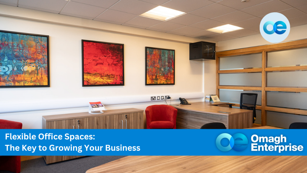 Modern office space with desks, red chairs, abstract wall art, and glass doors. Overlay text promotes flexible office spaces for business growth at Omagh Enterprise.