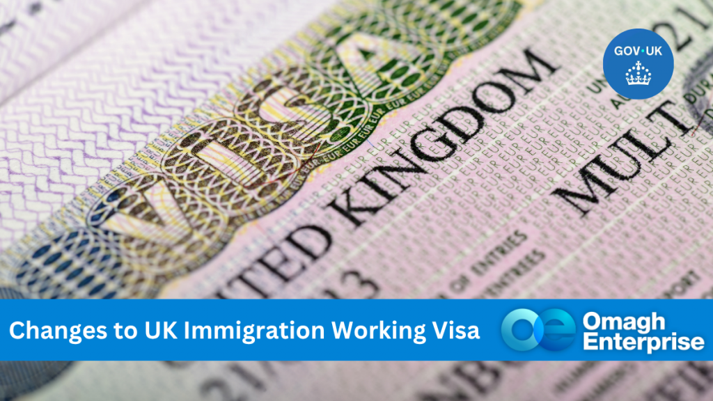 Close-up of a UK visa document with the text Changes to UK Immigration Working Visa and the Omagh Enterprise logo in a blue banner at the bottom.