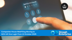 A finger taps a digital passcode screen. Text below announces Companies House WebFiling will move to GOV.UK One Login from 13 October 2025, with Omagh Enterprise logo.