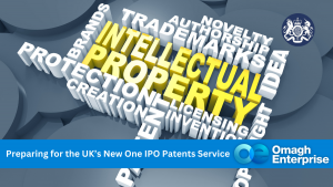 A 3D word cloud highlights "Intellectual Property" surrounded by related terms, with Omagh Enterprise and UK government logos and a banner about the new UK One IPO Patents Service.