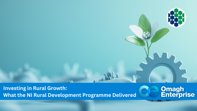 A gear and plant symbolize growth, with the Omagh Enterprise logo. Text reads: "Investing in Rural Growth: What the NI Rural Development Programme Delivered.