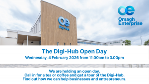 Modern building with “Digi-Hub” sign, blue sky above. Text promotes Digi-Hub Open Day at Omagh Enterprise on Wednesday, 4 February 2026, 11am–3pm, with tours, tea, coffee, and info for businesses and entrepreneurs.